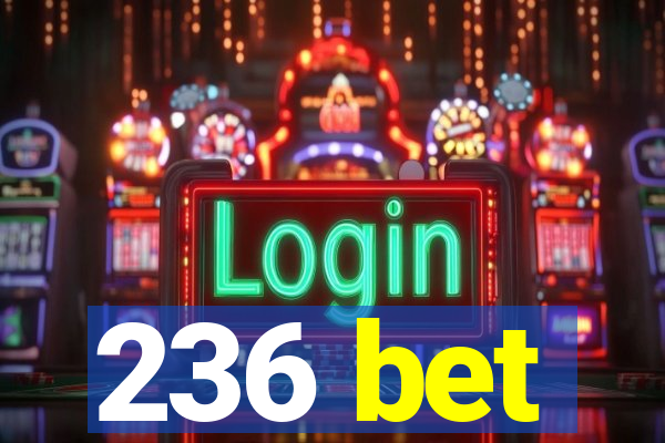 236 bet